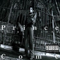 PRINCE 1958-1993 - Come  