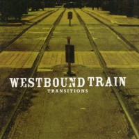 WESTBOUND TRAIN - Transitions